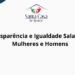 Transparência e Igualdade Salarial de Mulheres e Homens